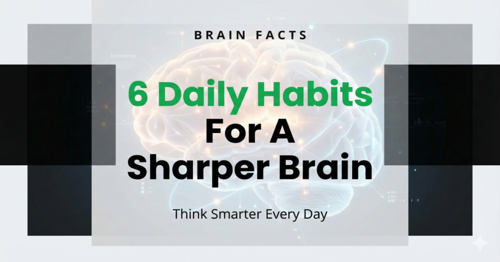 Daily Habits That Make Your Brain Sharper
